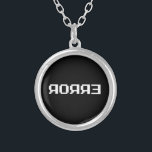 ЯOЯЯƎ | ERROR SILVER PLATED NECKLACE<br><div class="desc">Abort,  Retry,  Fail?

Globe Trotters specialises in idiosyncratic imagery from around the globe. Here you will find unique Greeting Cards,  Postcards,  Posters,  Mousepads and more.</div>