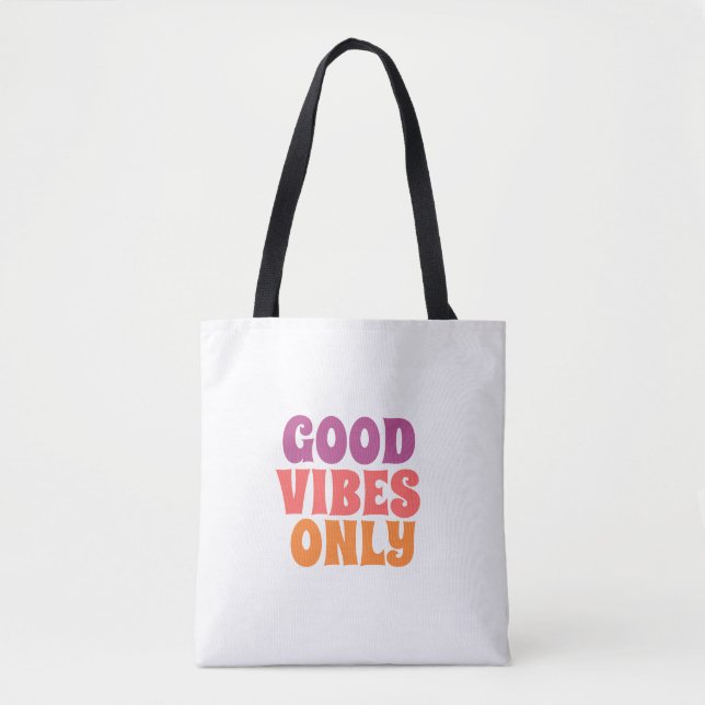 اً: Colorful Good Vibes Only Tote Bag (Front)
