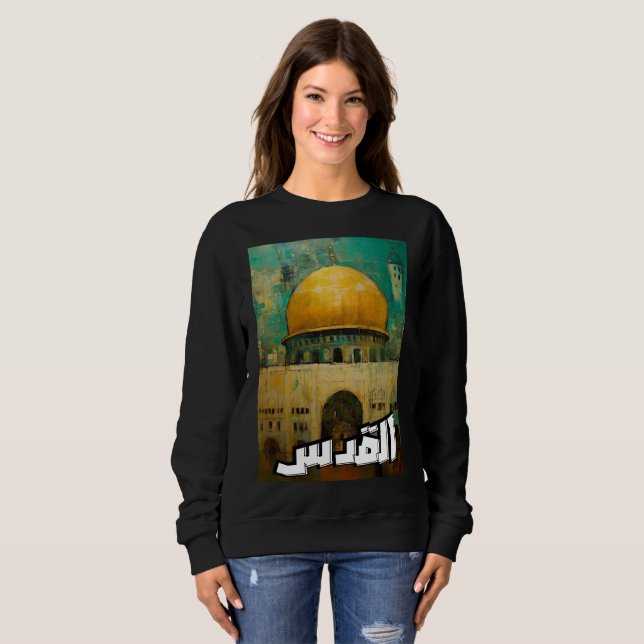 زهرة المدائن فيروز القدس- Jerusalem Al Quds Fairuz Sweatshirt (Front Full)