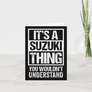 鈴木苗字 Its A Suzuki Thing You Wouldnt Understand Fam Card