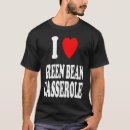 Search for green bean casserole tshirts Thanksgiving