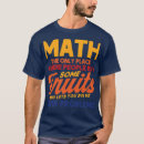 Search for mathmatical tshirts Mathematics