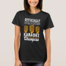Search for singer tshirts Karaoke