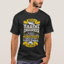 Search for marine engineering tshirts Funny