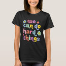 Search for we can do hard things tshirts Back
