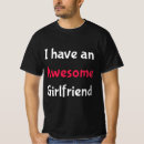 Search for i have a girlfriend tshirts Boyfriend