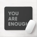 Search for enough is enough mousepads You are enough