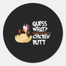 Search for chicken butt stickers Joke
