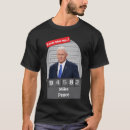 Search for funny mugshot Political humour apparel