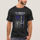 Search for police daughter tshirts Proud