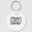 Search for progress key rings Progress not perfection