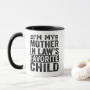 Search for funny mother in law mugs My favourite child