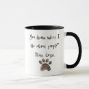 Search for animals with attitude mugs Dog
