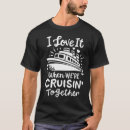 Search for i love cruising tshirts Family vacation