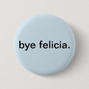 Search for good bye badges Felicia