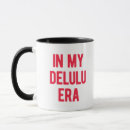 Search for delusional mugs Humour