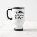 Search for camping travel mugs Funny