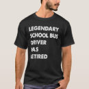 Search for school bus driver tshirts Retired