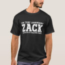 Search for zack tshirts First
