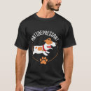Search for antidepressants tshirts Dog