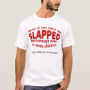 Search for funny slap quotes clothing Saying