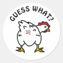 Search for funny chicken stickers Guess what