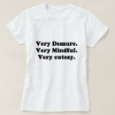 Search for cutesy tshirts Very mindful