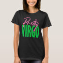 Search for virgo tshirts Pretty