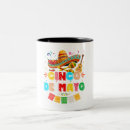 Search for mexican quotes mugs Cinco
