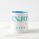Search for enjoy your life mugs Motivational