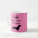 Search for funny dachshund mugs Mum