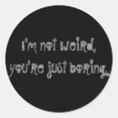 Search for funny sarcastic humour stickers Silly