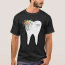 Search for tooth tshirts Hygiene