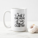 Search for addicted to books mugs Just one more chapter