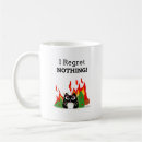 Search for i regret nothing mugs Funny