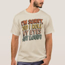Search for loud tshirts Quote