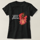 Search for bellydancer tshirts Woman