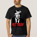 Search for trump free tshirts President