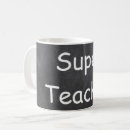 Search for super teacher mugs Back to school