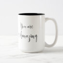 Search for you are amazing mugs Encouragement