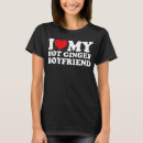 Search for ginger love tshirts Boyfriend