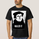 Search for lutheran tshirts Protestant