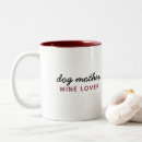 Search for dog quote mugs Wine