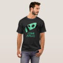Search for i come in peace tshirts Extraterrestrial