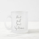 Search for day dream mugs Inspirational