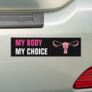 Search for my body my choice bumper stickers Political