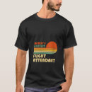Search for flight attendant tshirts Okayest