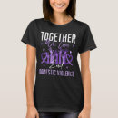 Search for domestic violence tshirts Awareness