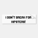 Search for hipster bumper stickers Car