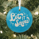 Search for winter sayings christmas tree decorations Let it snow